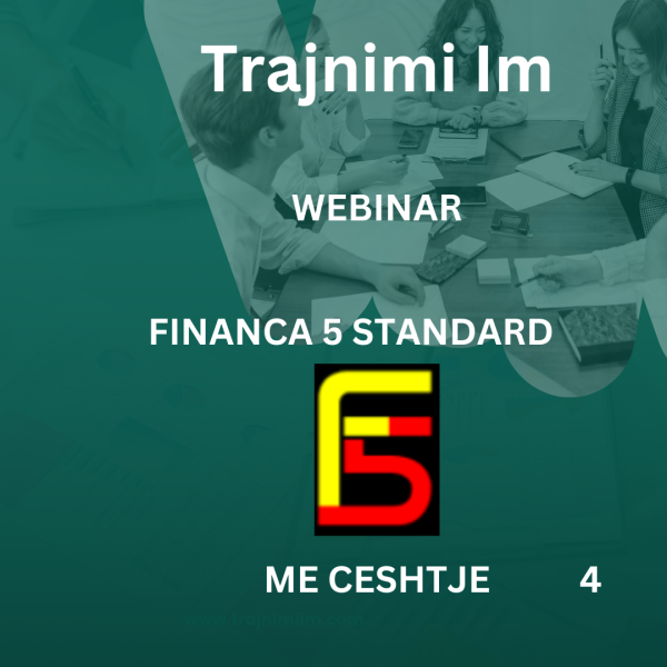 Financa5 Standard,Webinar- Nivel me Cështje