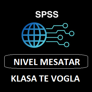 SPSS,Klasa te Vogla-Nivel Mesatar